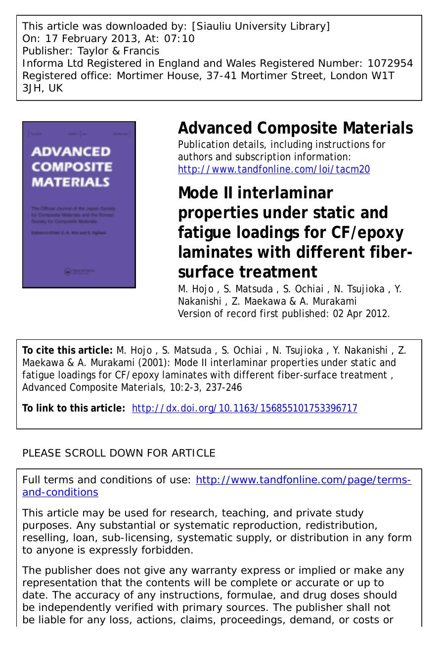 Mode II interlaminar properties under static and fatigue loadings for CFepoxy laminates with different fiber-surface treatment by M. Hojo S. Matsuda S. Ochiai N. Tsujioka Y. Nakanishi Z. Maekawa & A. Murakami