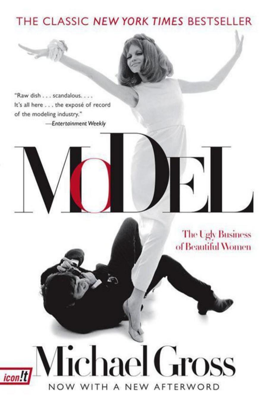 Model - The Ugly Business of Beautiful Women by Michael Gross