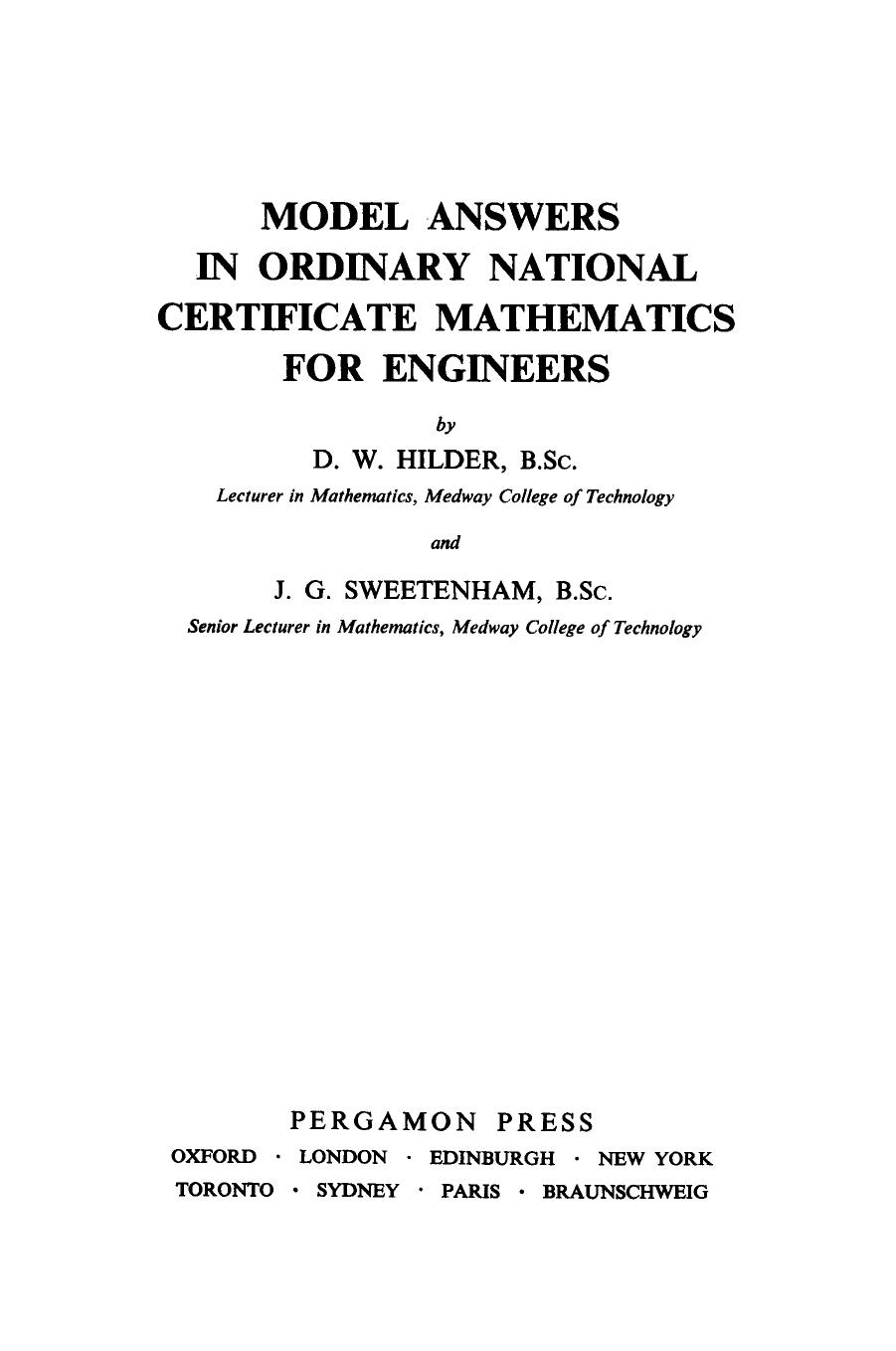 Model Answers in Ordinary National Certificate Mathematics for Engineers by D. W. Hilder J. G. Sweetenham and C. W. Schofield (Auth.)