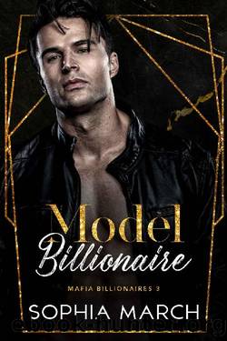 Model Billionaire by Sophia March