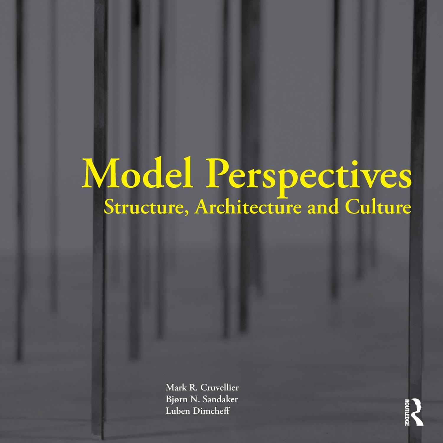 Model Perspectives: Structure, Architecture and Culture by Unknow