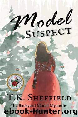 Model Suspect: Book One of the Backyard Model Mysteries by TK Sheffield