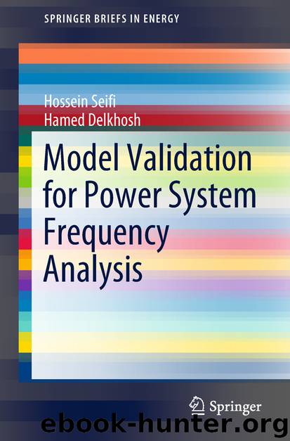 Model Validation for Power System Frequency Analysis by Hossein Seifi & Hamed Delkhosh