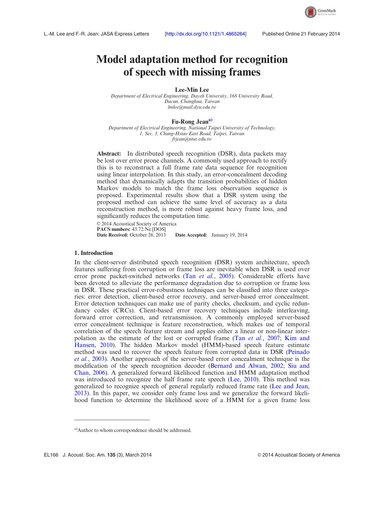 Model adaptation method for recognition of speech with missing frames by Lee-Min Lee and Fu-Rong Jeana)
