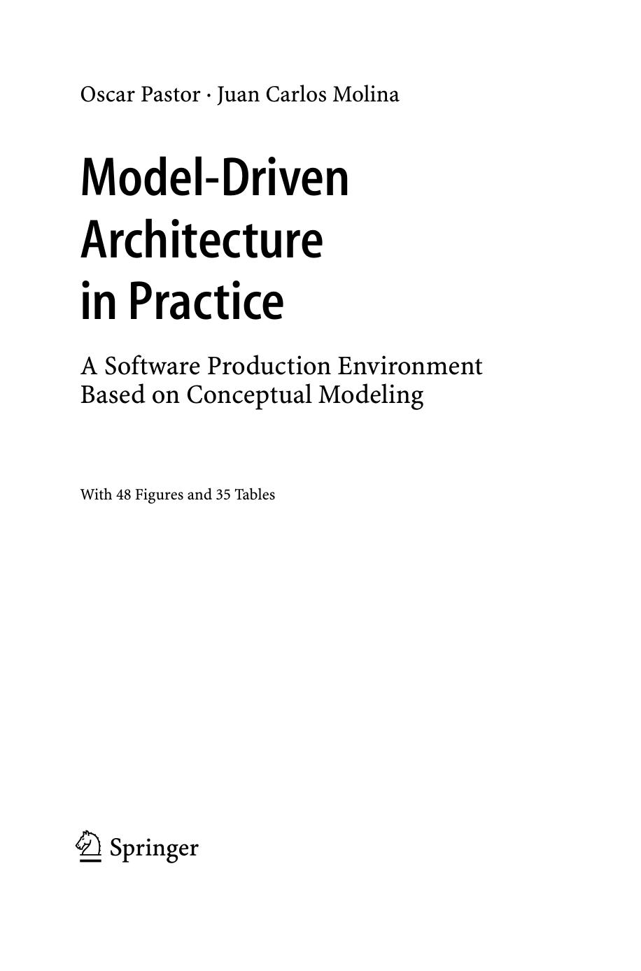 Model driven architecture in practice by Oscar Pastor; Juan Carlos Molina
