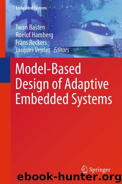 Model-Based Design of Adaptive Embedded Systems by Twan Basten Roelof Hamberg Frans Reckers & Jacques Verriet