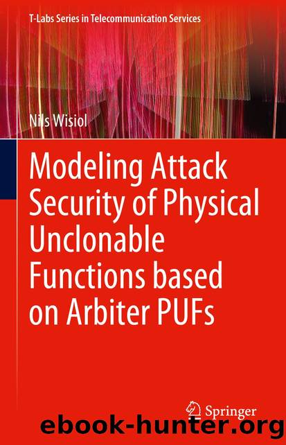 Modeling Attack Security of Physical Unclonable Functions based on Arbiter PUFs by Nils Wisiol