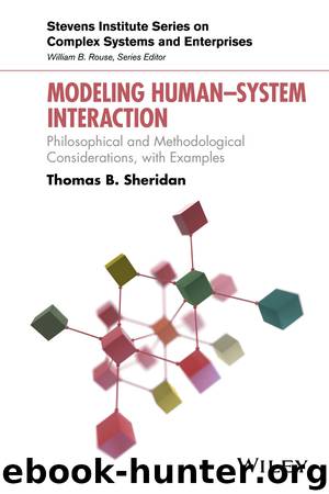 Modeling Human–System Interaction by Thomas B. Sheridan