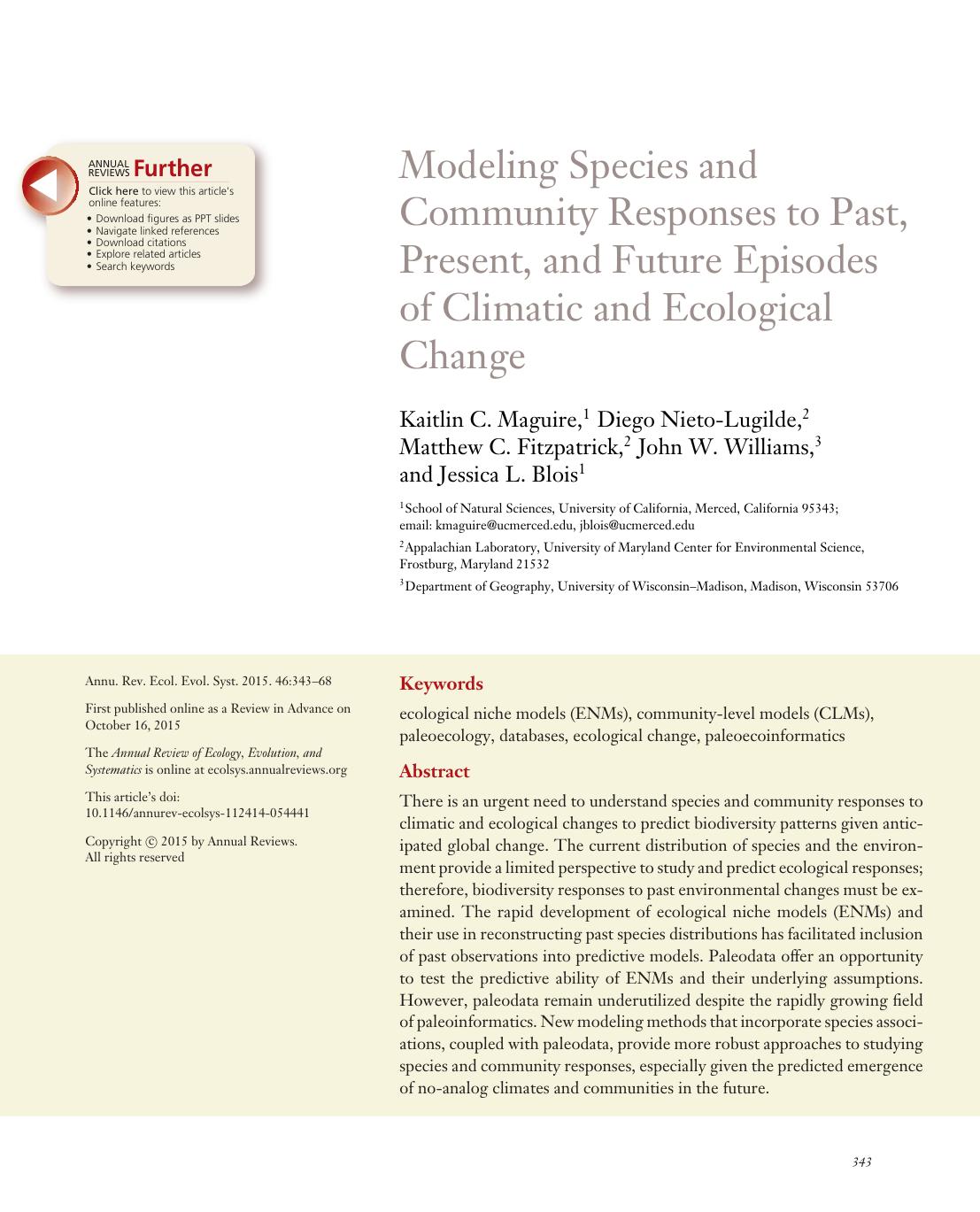 Modeling Species and Community Responses to Past, Present, and Future Episodes of Climatic and Ecological Change by Kaitlin C. Maguire Diego Nieto-Lugilde Matthew C. Fitzpatrick John W. Williams Jessica L. Blois