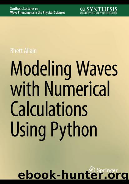 Modeling Waves with Numerical Calculations Using Python by Rhett Allain