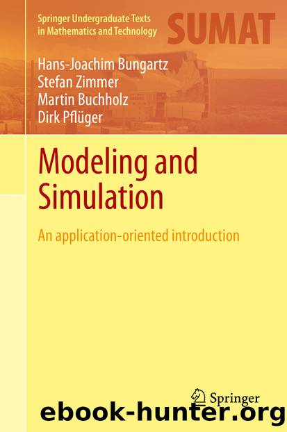 Modeling and Simulation by Hans-Joachim Bungartz Stefan Zimmer Martin Buchholz & Dirk Pflüger