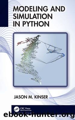 Modeling and Simulation in Python by Kinser Jason M.;
