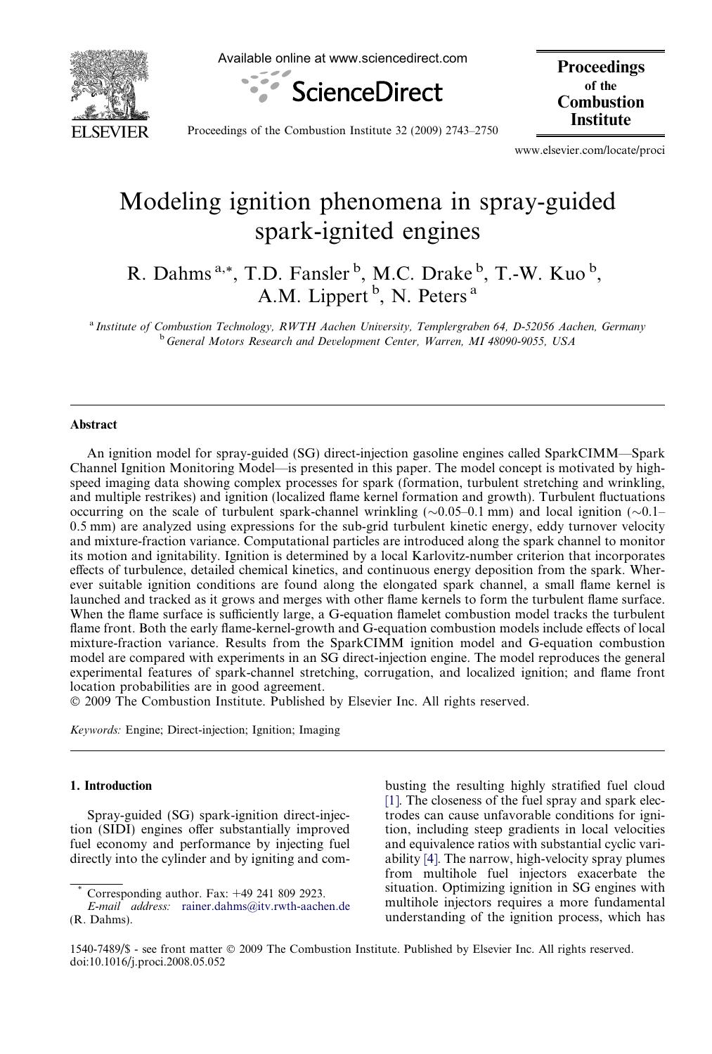 Modeling ignition phenomena in spray-guided spark-ignited engines by R. Dahms; T.D. Fansler; M.C. Drake; T.-W. Kuo; A.M. Lippert; N. Peters