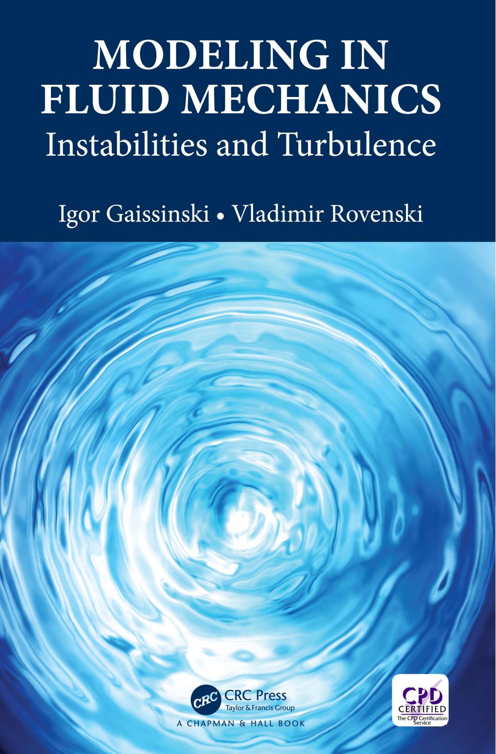 Modeling in fluid mechanics instabilities and turbulence by Gaissinski Igor; Rovenski Vladimir