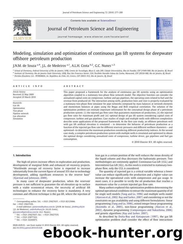 Modeling, simulation and optimization of continuous gas lift systems for deepwater offshore petroleum production by J.N.M. de Souza; J.L. de Medeiros; A.L.H. Costa; G.C. Nunes