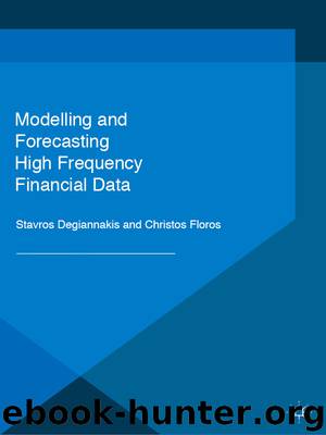 Modelling and Forecasting High Frequency Financial Data by Stavros Degiannakis & Christos Floros