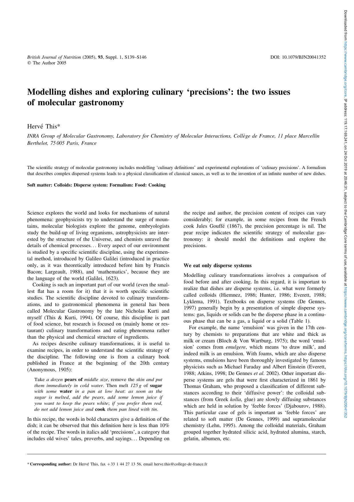 Modelling dishes and exploring culinary âprecisionsâ: the two issues of molecular gastronomy by Hervé This