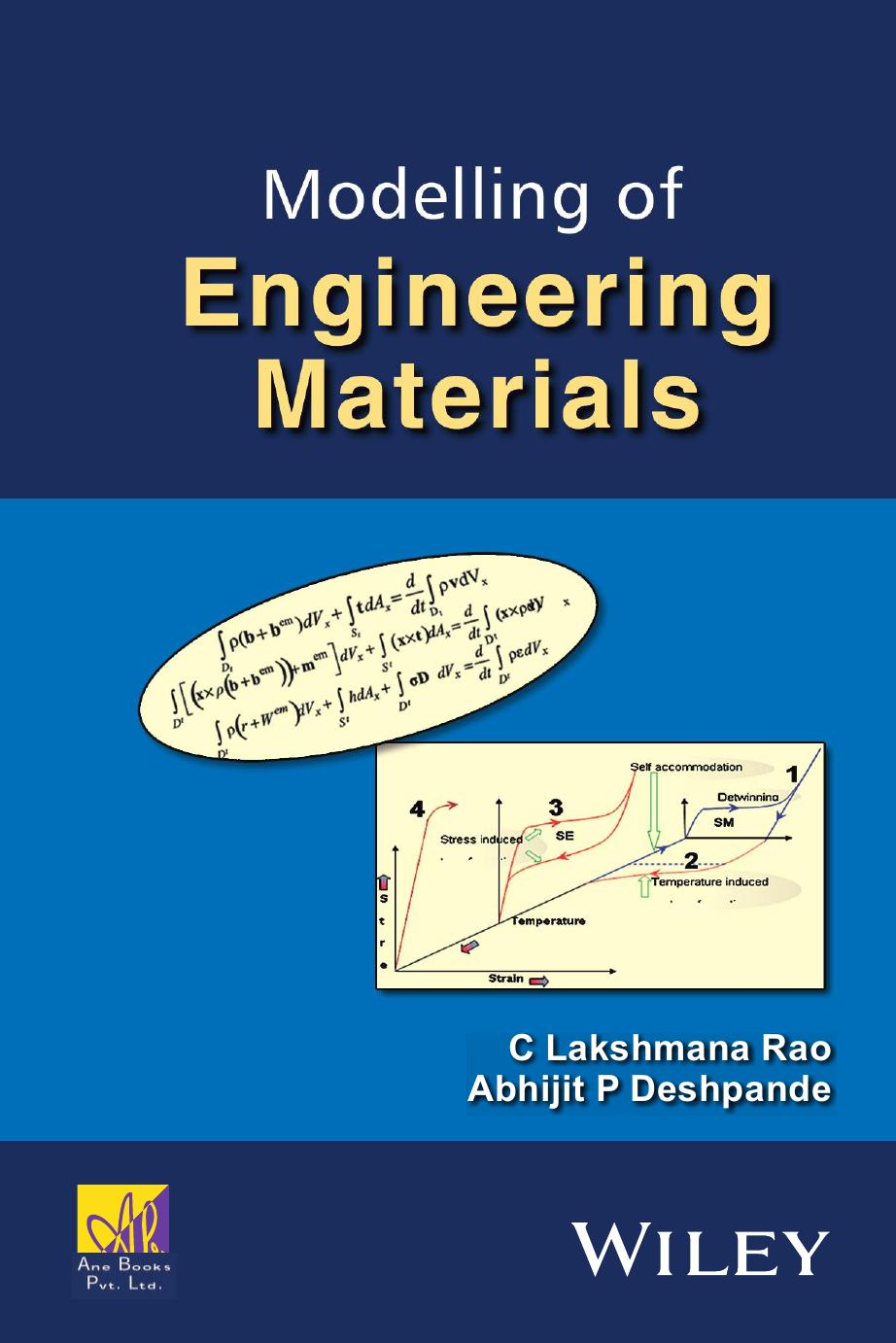 Modelling of Engineering Materials by C. Lakshmana Rao; Abhijit P. Deshpande