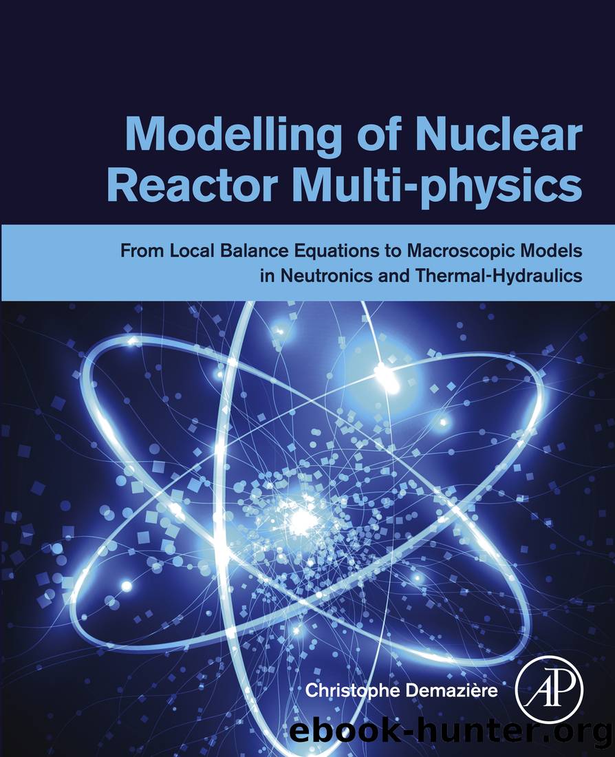 Modelling of Nuclear Reactor Multi-physics by Christophe Demazire;