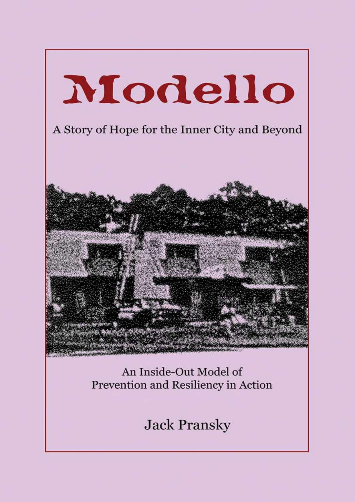 Modello - A Story of Hope for the Inner City and Beyond by Jack Pransky