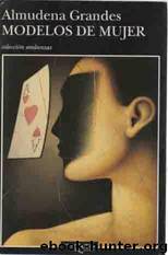 Modelos de mujer(c.1) by Almudena Grandes