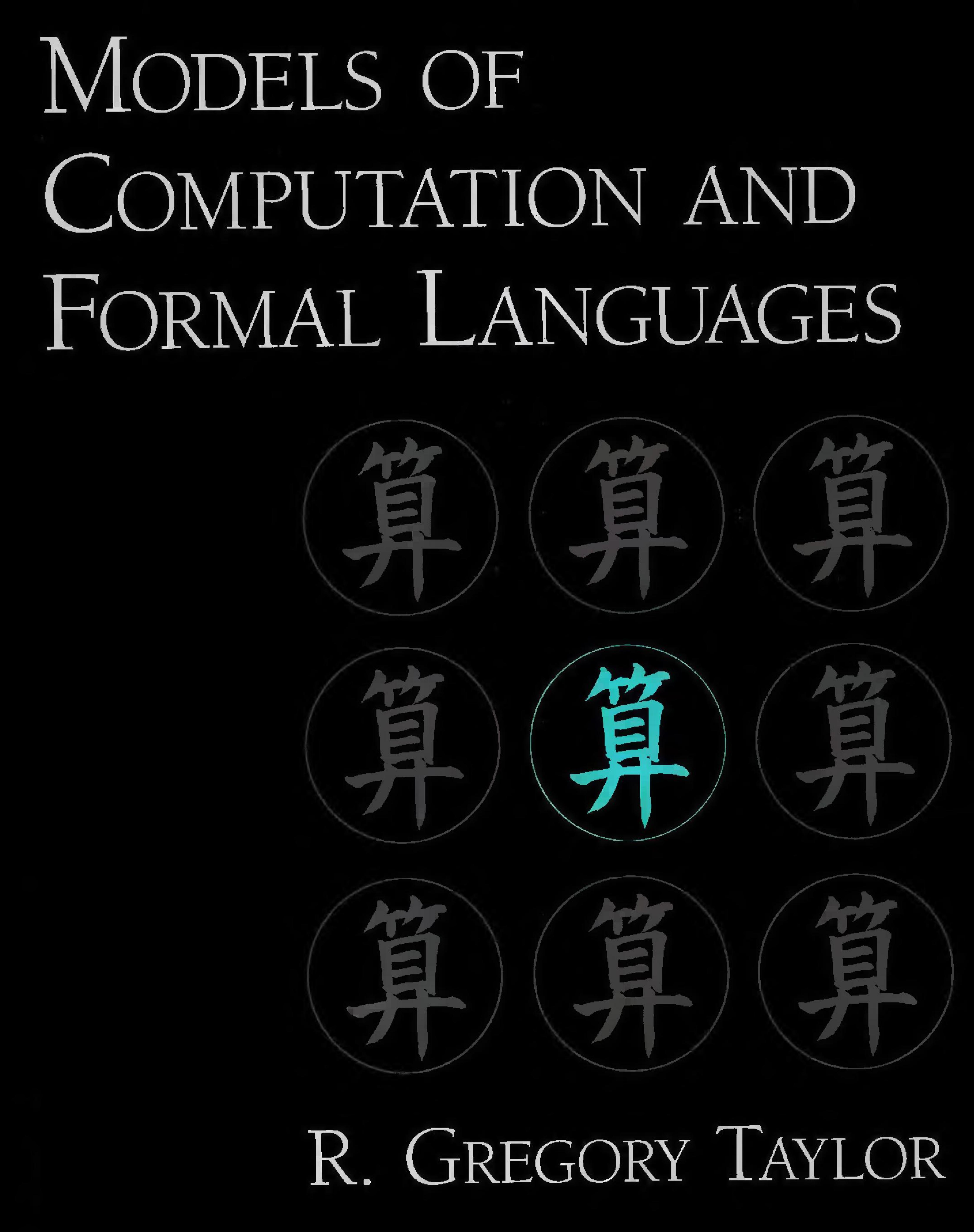 Models of Computation and Formal Languages by R. Gregory Taylor