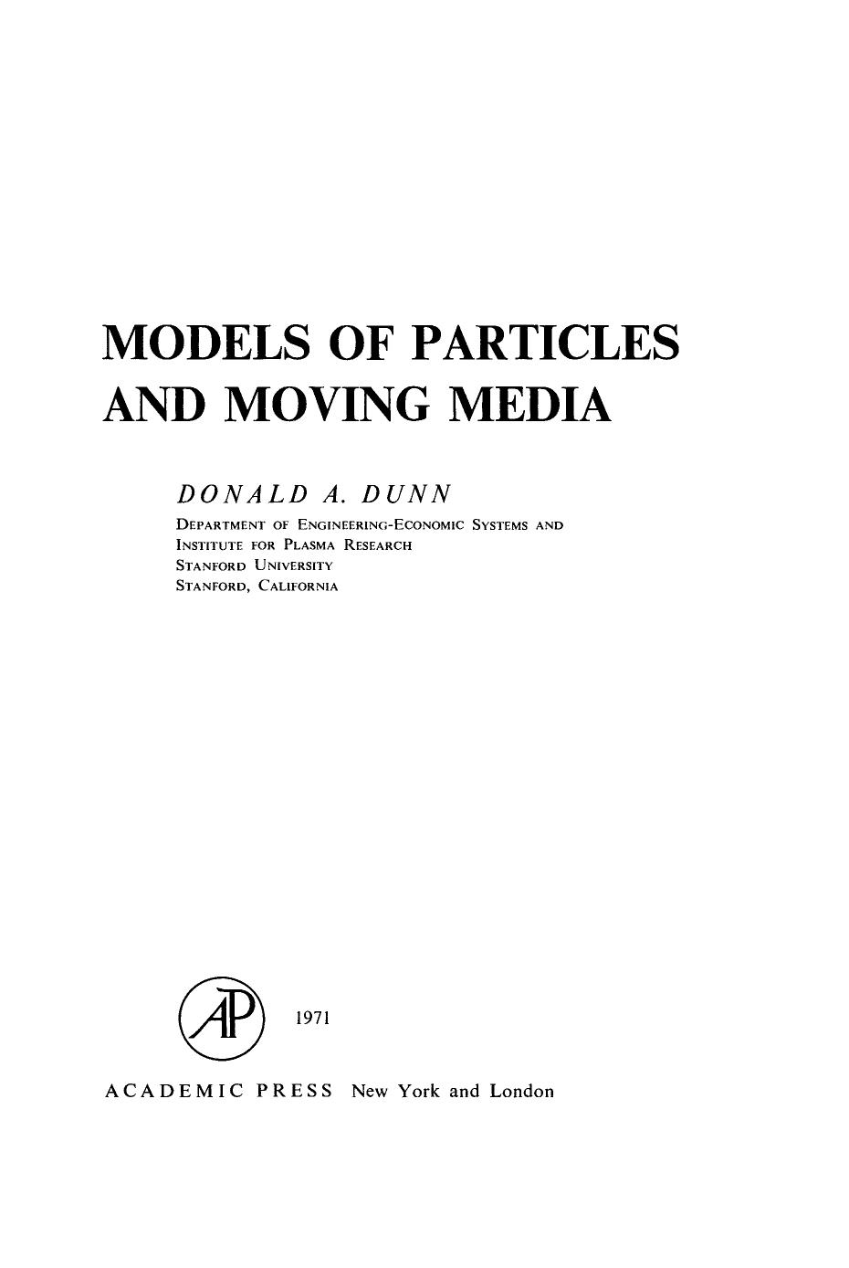 Models of Particles and Moving Media by Donald Dunn (Auth.)