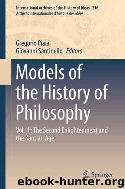 Models of the History of Philosophy by Gregorio Piaia & Giovanni Santinello