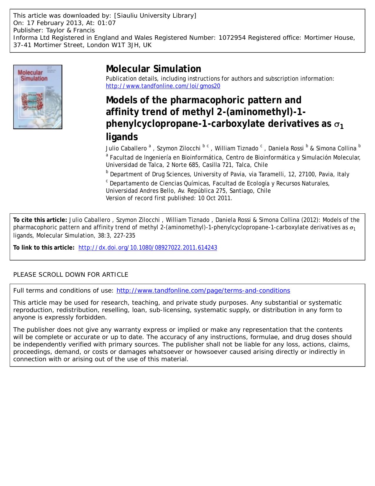Models of the pharmacophoric pattern and affinity trend of methyl 2-(aminomethyl)-1-phenylcyclopropane-1-carboxylate derivatives as Ï1 ligands by Julio Caballero Szymon Zilocchi William Tiznado Daniela Rossi & Simona Collina