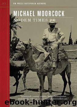 Modem Times 2.0 by Michael Moorcock