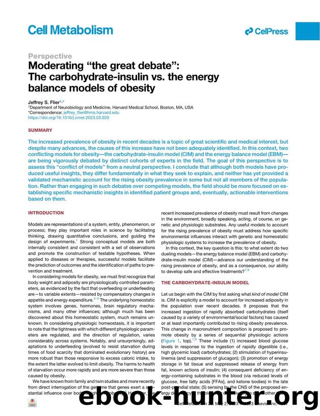 Moderating &#x201c;the great debate&#x201d;: The carbohydrate-insulin vs. the energy balance models of obesity by Jeffrey S. Flier