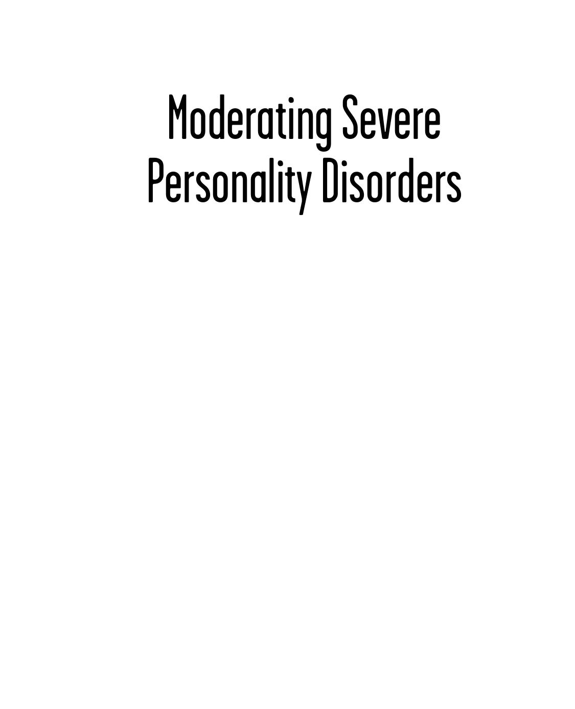 Moderating Severe Personality Disorders: A Personalized Psychotherapy Approach by Theodore Millon Seth Grossman(auth.)