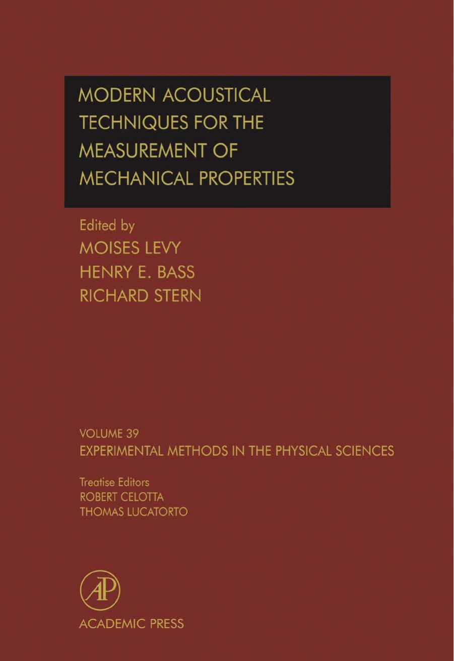 Modern Acoustical Techniques for the Measurennent of Mechanical Properties by Moises Levy Henry E. Bass and Richard Stern (Eds.)