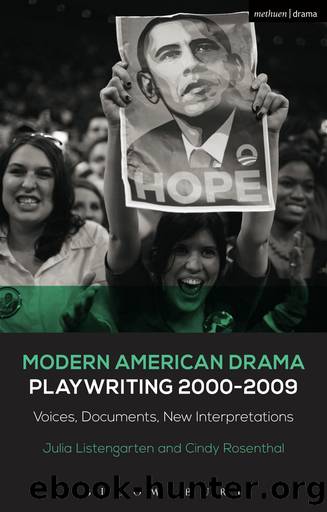 Modern American Drama: Playwriting 2000-2009 by Julia Listengarten;Cindy Rosenthal;