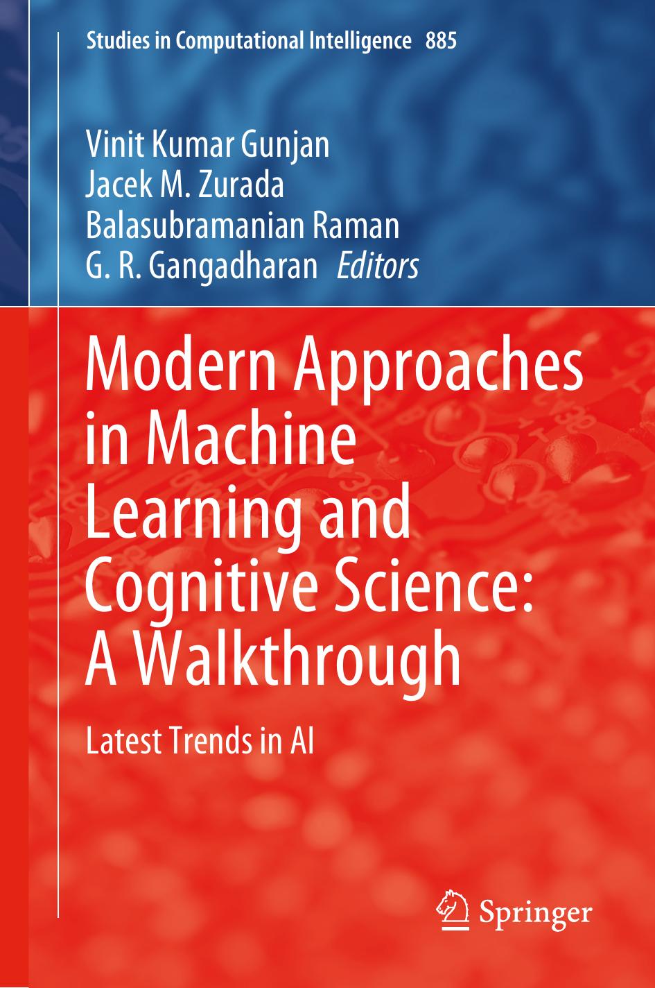Modern Approaches in Machine Learning and Cognitive Science: A Walkthrough: Latest Trends in AI by Vinit Kumar Gunjan Jacek M. Zurada Balasubramanian Raman G. R. Gangadharan