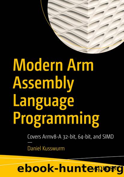 Modern Arm Assembly Language Programming by Daniel Kusswurm
