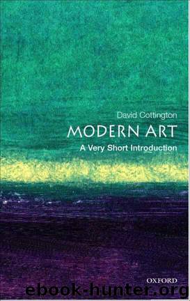 Modern Art: A Very Short Introduction (Very Short Introductions) by Cottington David
