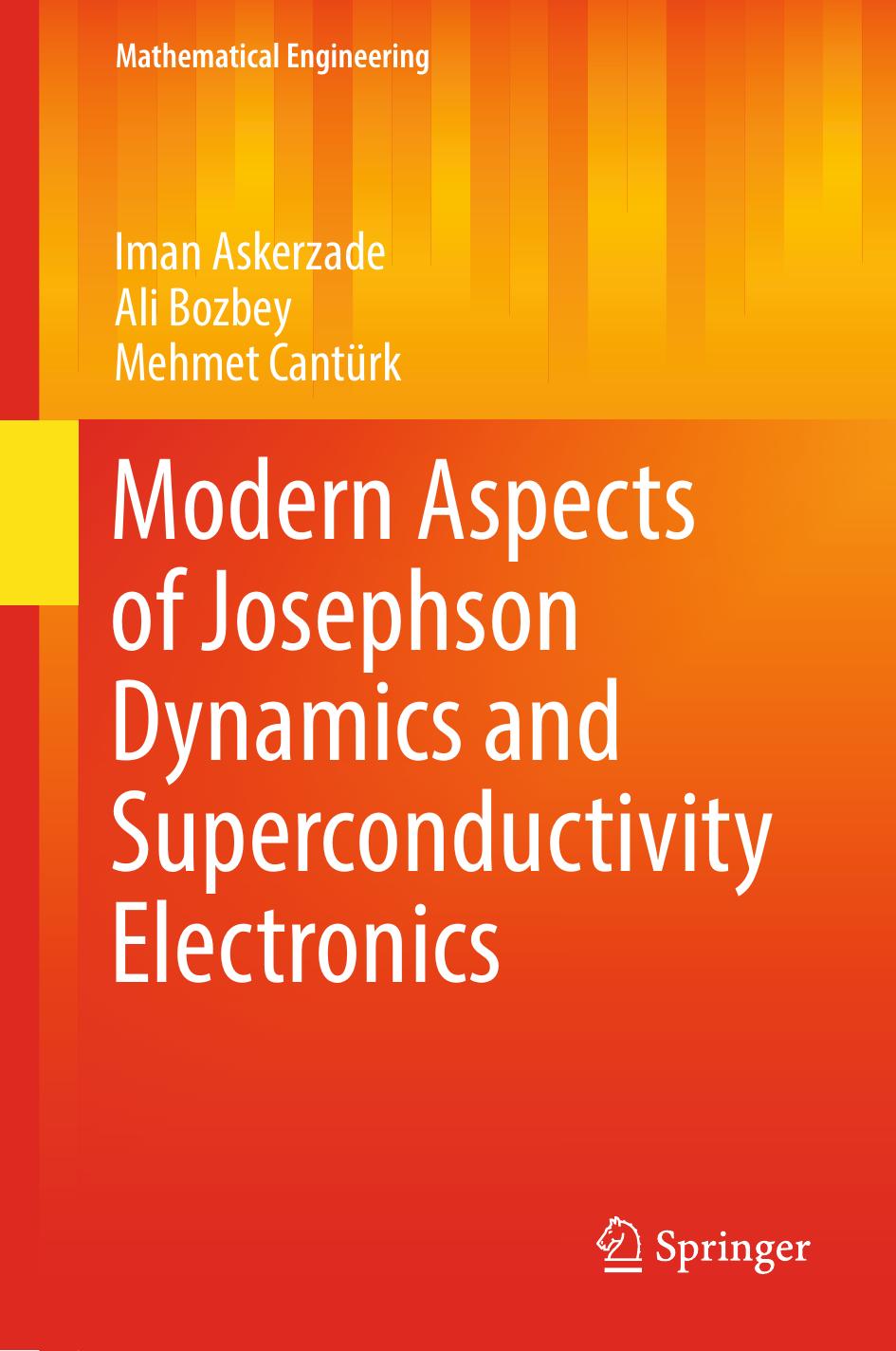 Modern Aspects of Josephson Dynamics and Superconductivity Electronics by Unknow