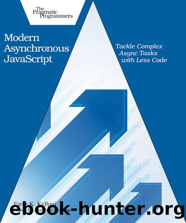Modern Asynchronous JavaScript by Faraz K. Kelhini