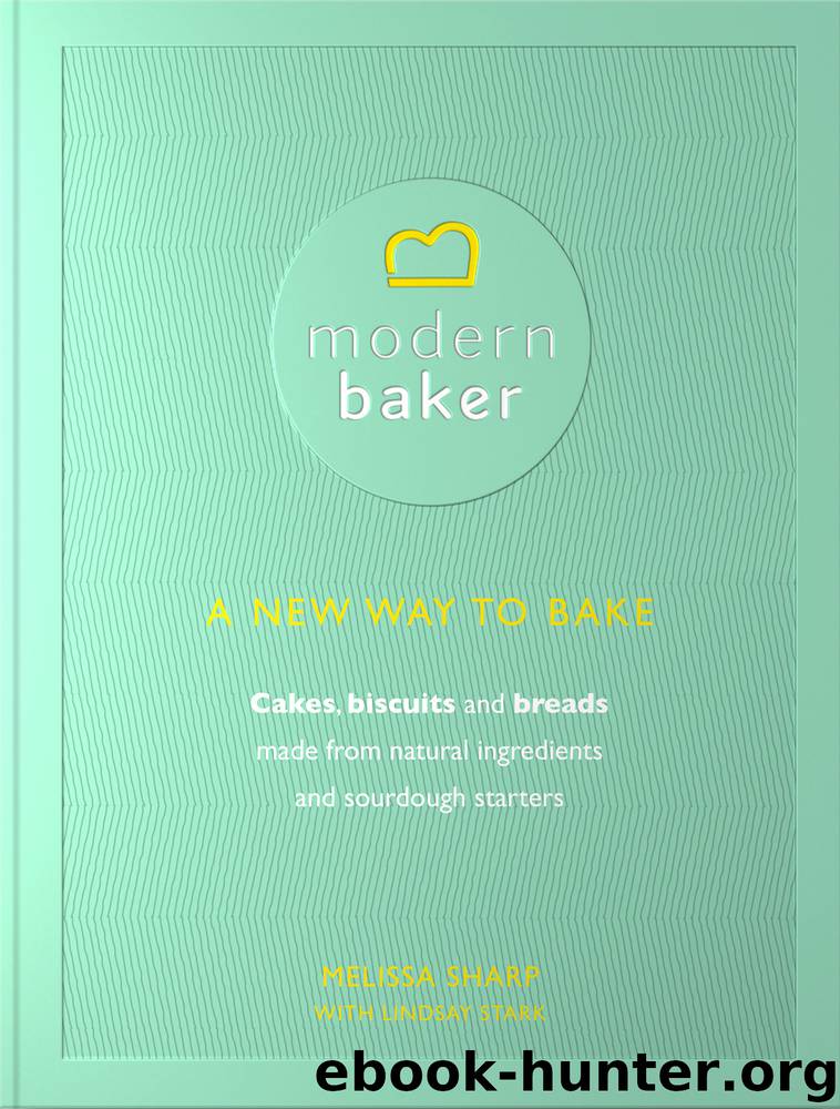 Modern Baker by Melissa Sharp