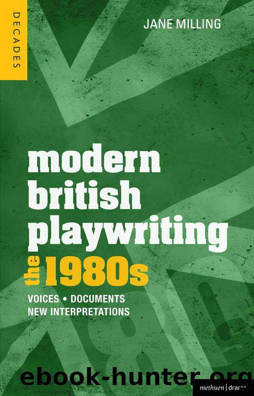 Modern British Playwriting: The 1980s by Milling Jane; Boon Richard; Roberts Philip