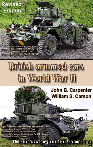 Modern British Wheeled Armored Vehicles (Revised edition): The best technologies of world wars by Carpenter John B