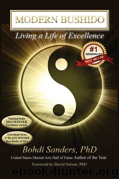 Modern Bushido: Living a Life of Excellence by Sanders Bohdi