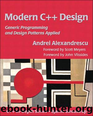 Modern C++ Design: Generic Programming and Design Patterns Applied by unknow