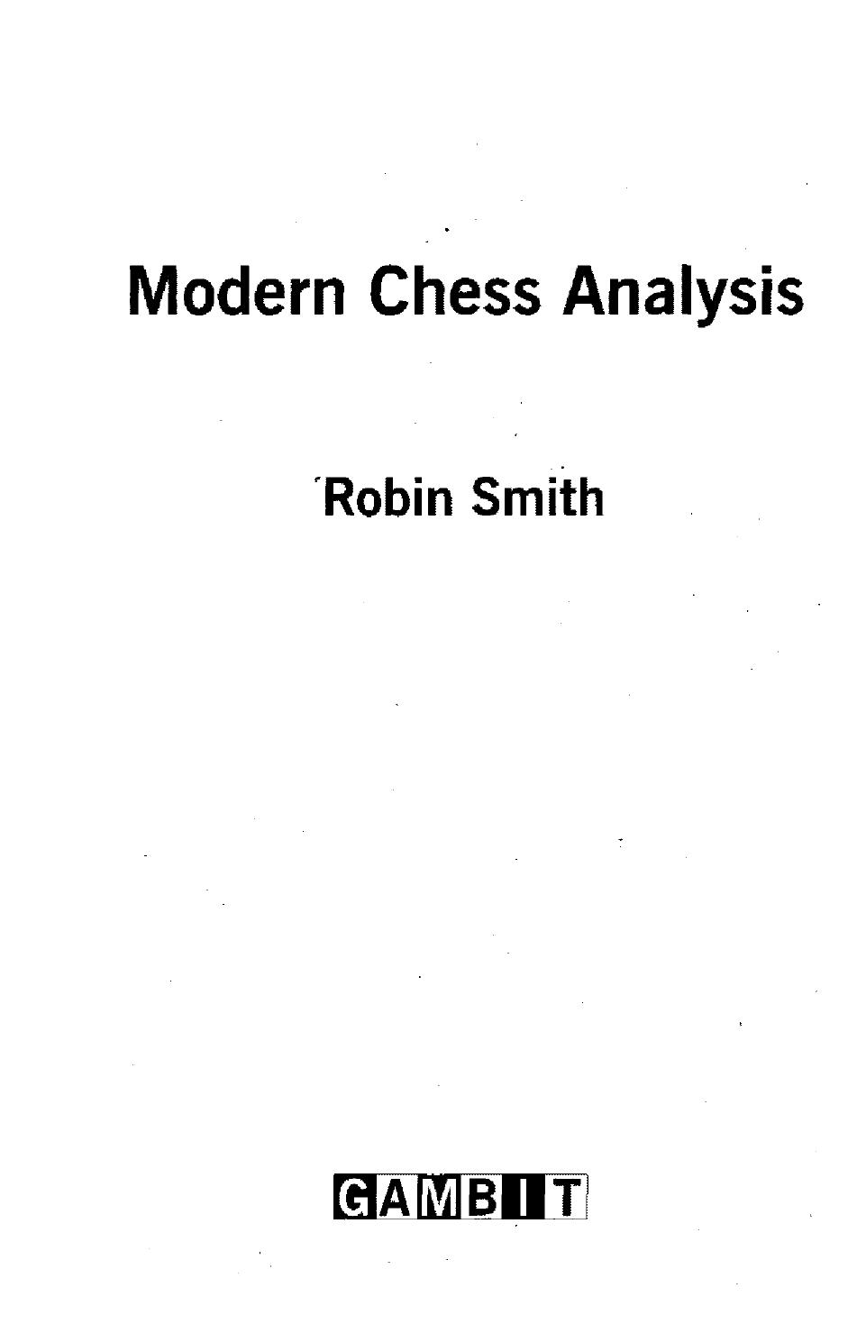 Modern Chess Analysis by Robin Smith