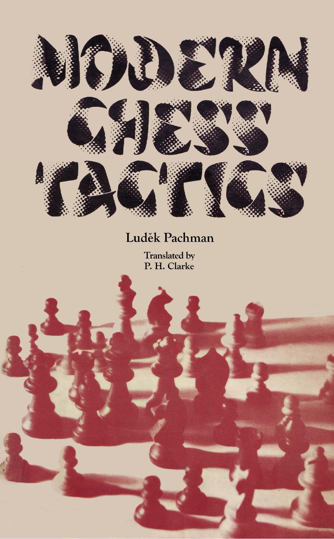 Modern Chess Tactics by Ludek Pachman