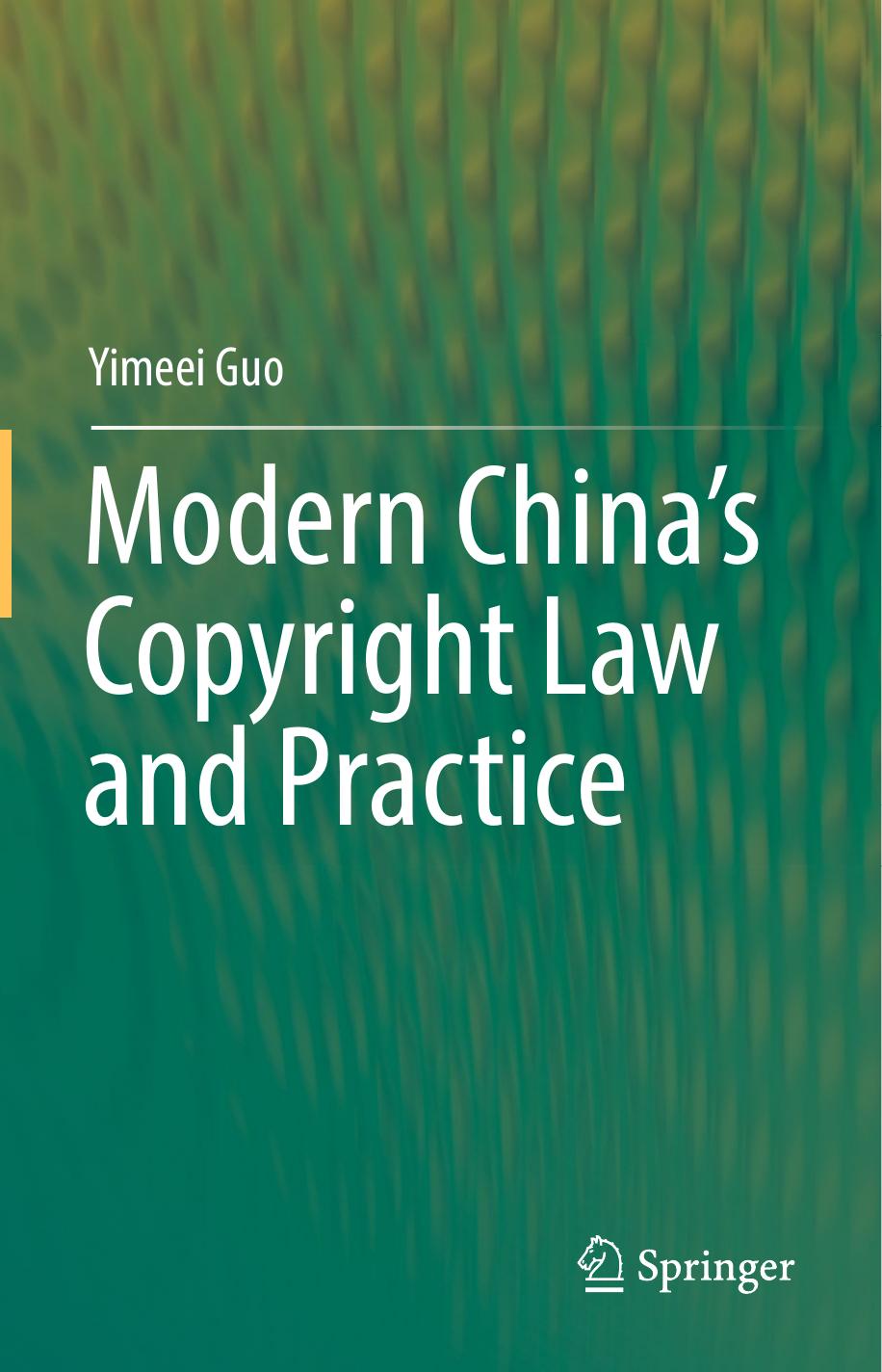 Modern China's Copyright Law and Practice by Guo Yimeei