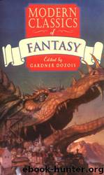 Modern Classics of Fantasy by Gardner R. Dozois