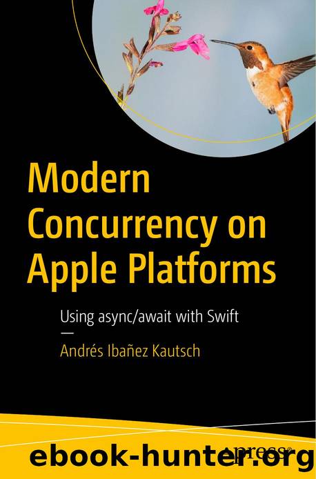 Modern Concurrency on Apple Platforms by Andres Ibanez Kautsch