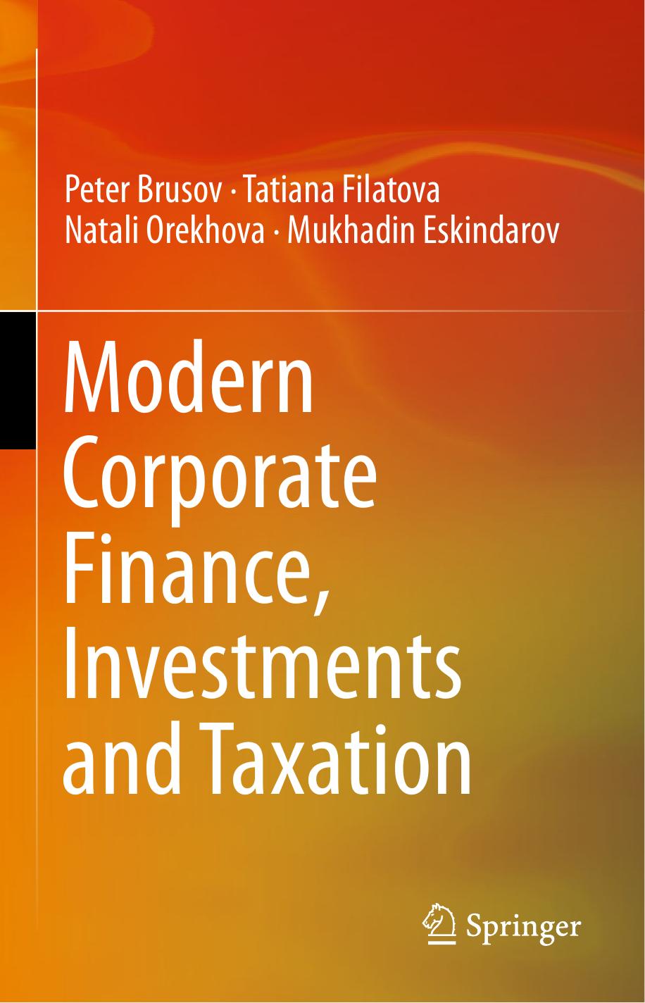 Modern Corporate Finance, Investments and Taxation by Peter Brusov Tatiana Filatova Natali Orekhova Mukhadin Eskindarov (auth.)